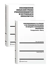 PAKIET: Dochodzenie roszczeń przez poszkodowanych w wypadkach drogowych + Odszkodowanie za szkody z OC posiadacza pojazdu w związku z wypadkiem drogowym. Postępowanie. Wzory PAKIET: Dochodzenie roszczeń przez poszkodowanych w wypadkach drogowych + Odszkodowanie za szkody z OC posiadacza pojazdu w związku z wypadkiem drogowym. Postępowanie. Wzory
